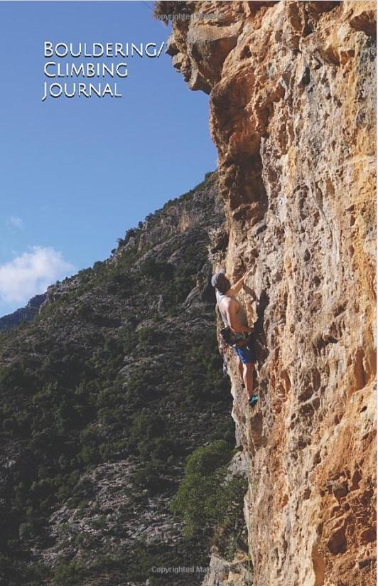 Bouldering/ Climbing Journal - Your personal Log and Diary to document your development and success