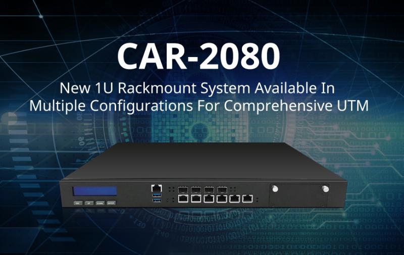 CASwell Releases Versatile CAR-2080 Network Security Appliance With Up To 18 GbE Ports