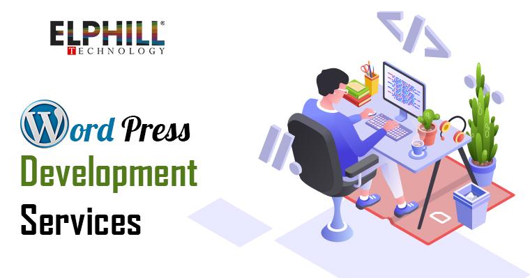 Elphill Technology - Avail WordPress Website Development Services to Represent Your Business in the Best Digital Format