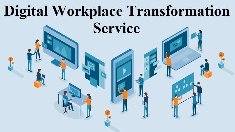 Digital Workplace Transformation Service Market