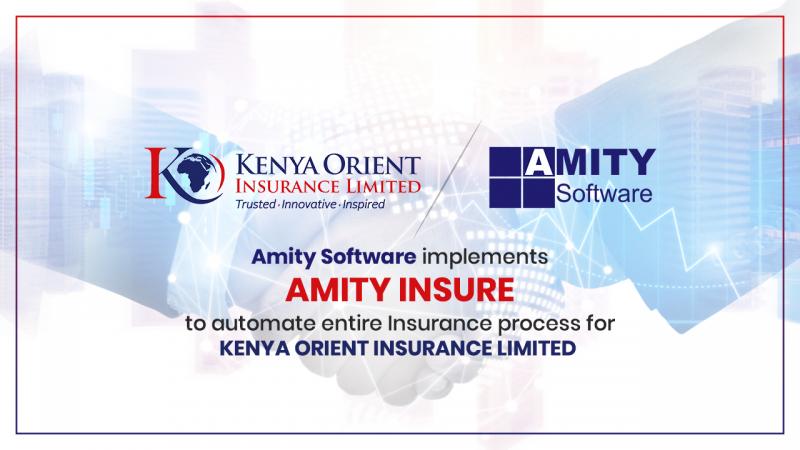 Amity Software Implements Amity INSURE to automate entire Insurance process for Kenya Orient Insurance Ltd.