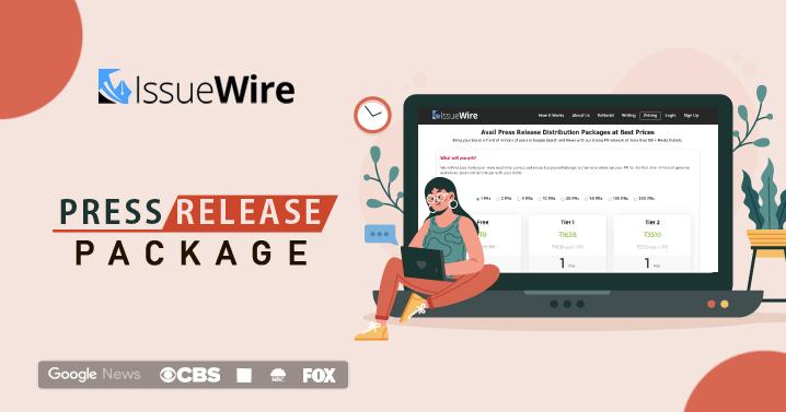 Issuewire’s Exceptional Press Release Package Offers Better Exposure to Every Business