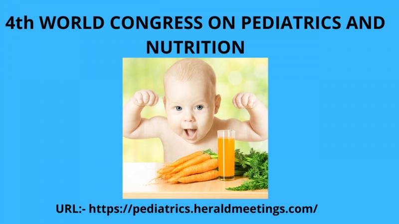 4th World Congress on Pediatrics and Nutrition