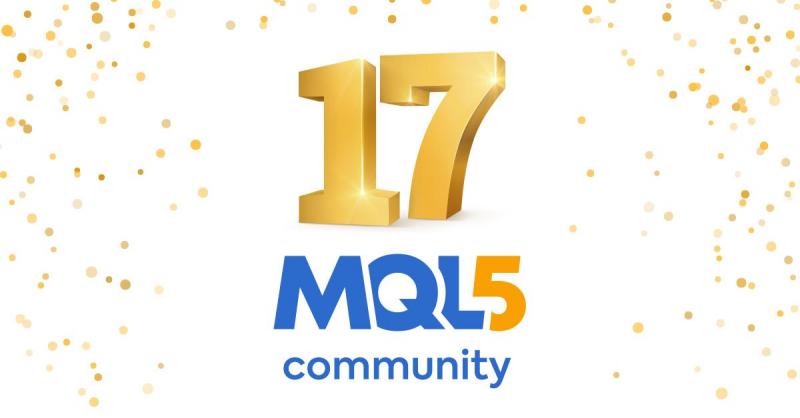 The largest community of developers and algorithmic traders MQL5.com celebrates its 17th birthday on November 11, 2021