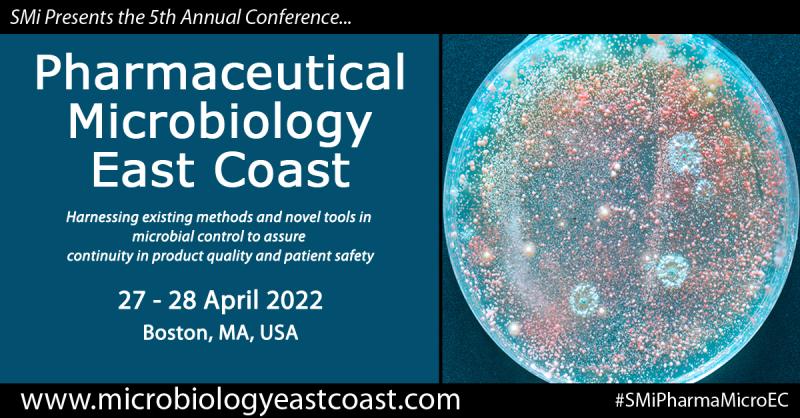 Registration is open for SMi’s 5th Annual Pharmaceutical Microbiology East Coast 2022