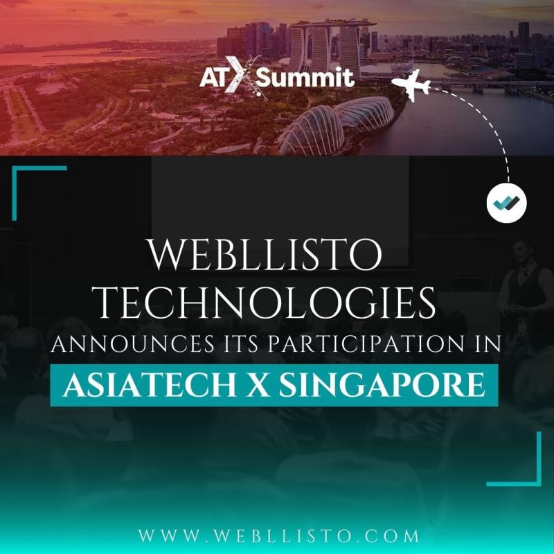 Webllisto Technologies announces its participation in AsiaTech X Singapore
