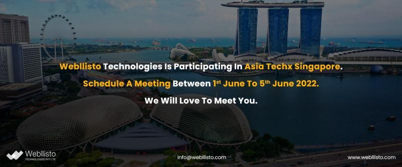 Webllisto Technologies is participating in Asia TechX Singapore: Schedule a meeting now