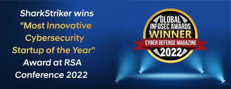 SharkStriker Named Winner of the Coveted Global InfoSec Awards during RSA Conference 2022