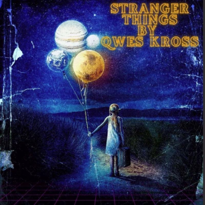 Stranger Things - Qwes Kross