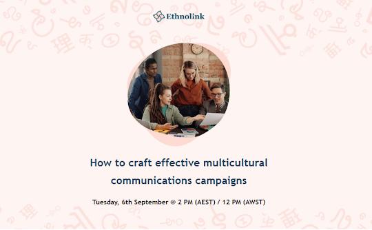 How to craft effective multicultural communications campaigns