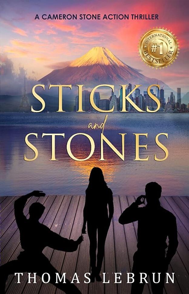 Sticks and Stones By Author Thomas LeBrun