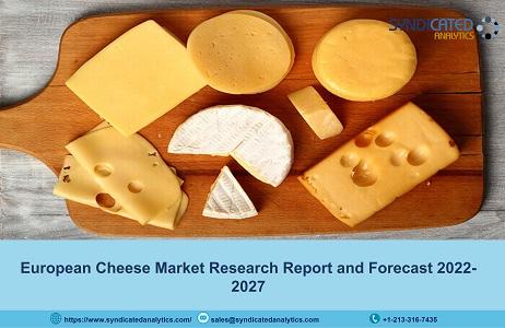 European Cheese Market Report 2022: Industry Analysis, Size,