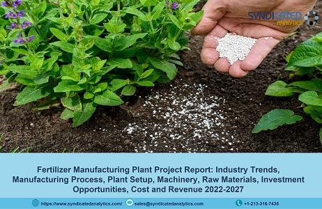 Fertilizer Manufacturing Plant 2022: Project Report, Plant