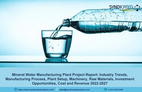 Mineral Water Manufacturing Plant Project Report 2022: Plant