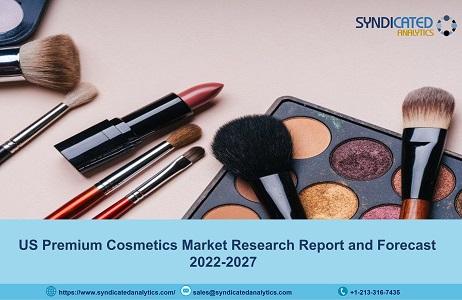 US Premium Cosmetics Market Report 2022: Industry Analysis,