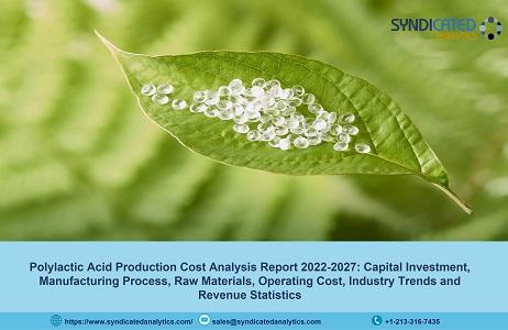 Polylactic Acid Production Cost, Price Trend Analysis