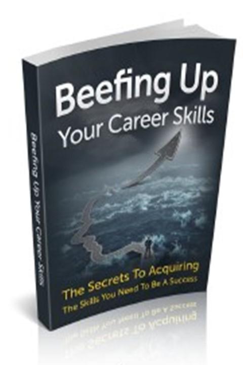 Beefing Up Your Career Skills