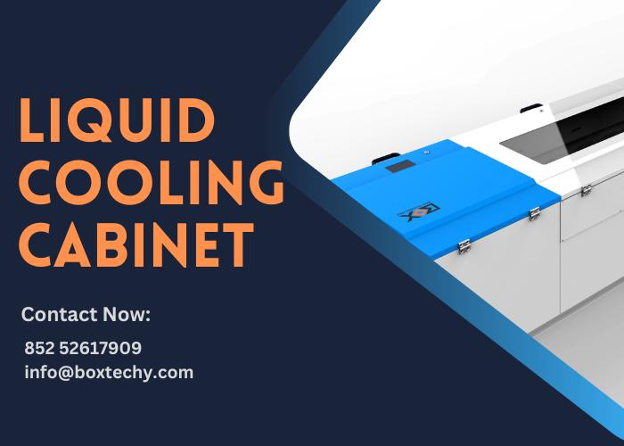 Liquid Cooling Cabinet Helps Protect Your Electronics from Overheating