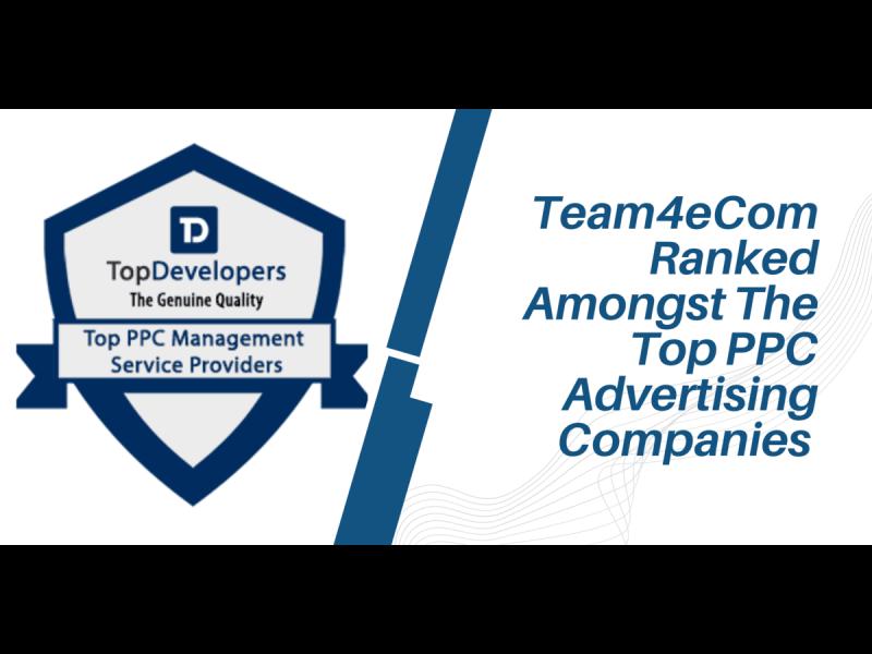 Team4eCom Ranked amongst the Top PPC Advertising Companies by Top Developers
