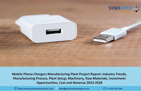 Mobile Phone Charger Manufacturing Project Report 2023: Plant