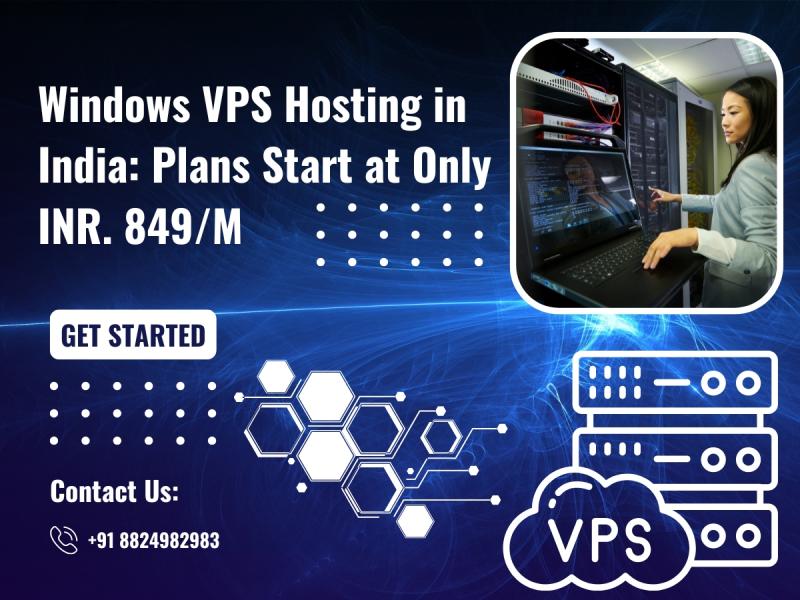 Windows VPS Hosting in India: Plans Start at Only INR. 849/M