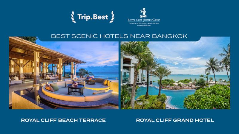 Royal Cliff Beach Terrace and Royal Cliff Grand Hotel are named the Best Scenic Hotels Near Bangkok by Trip.com