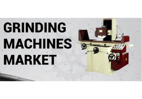 Grinding Machines Market