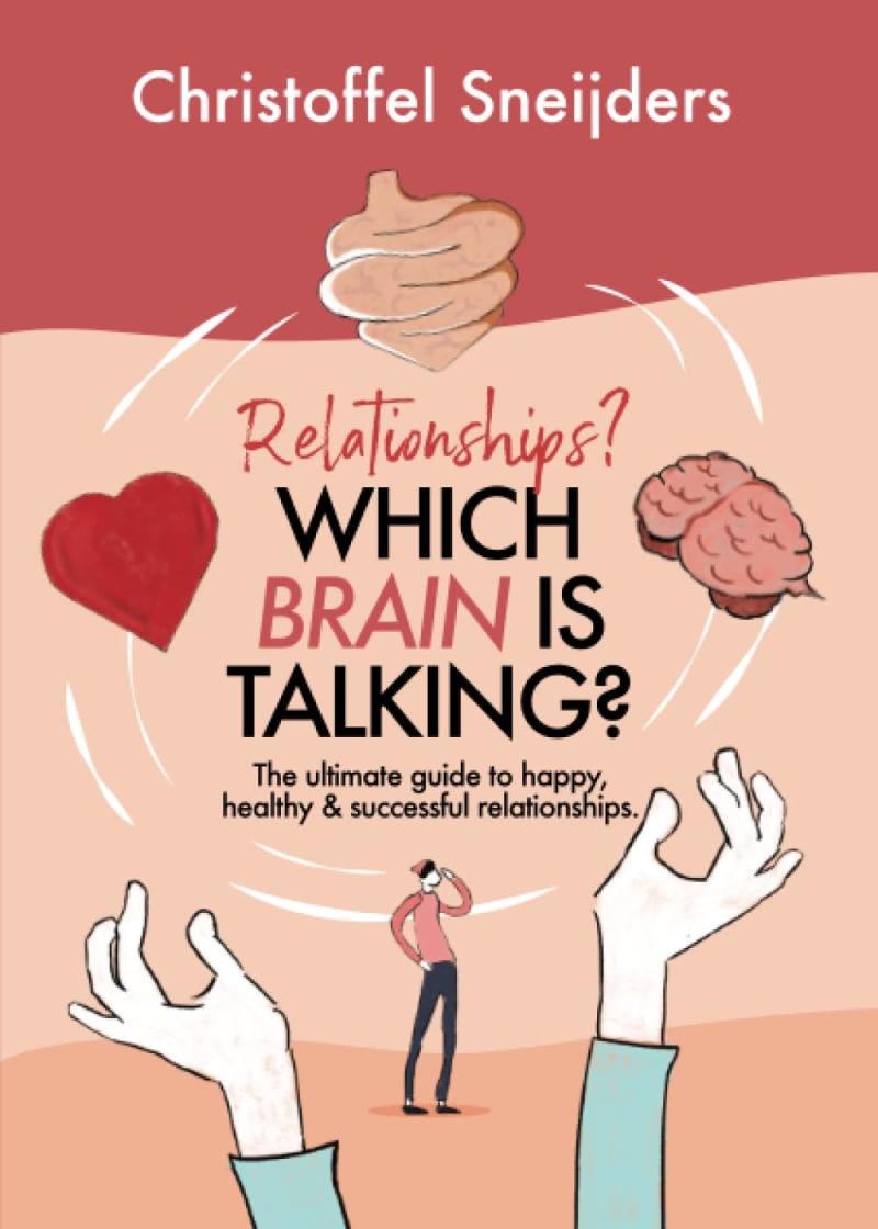 Relationships? Which Brain is talking?