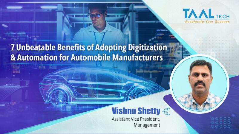 7 Unbeatable Benefits of Adopting Digitization & Automation for Automobile Manufacturers