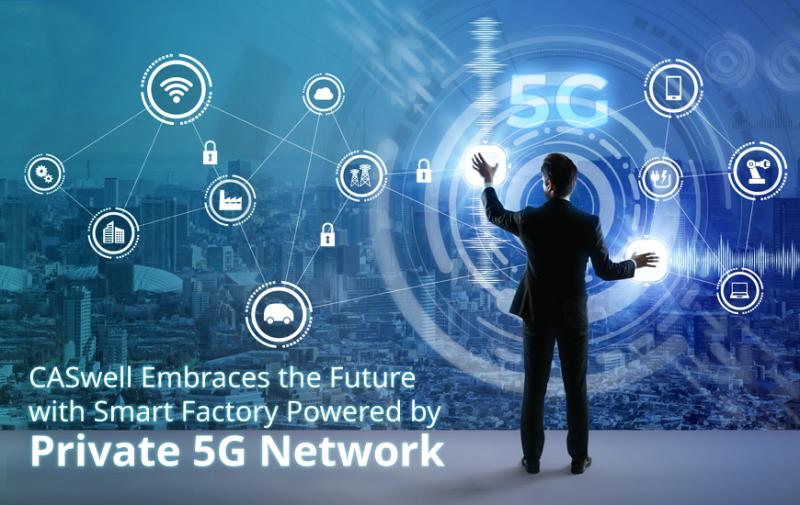 CASwell Embraces The Future With Smart Factory Powered By Private 5G Networks