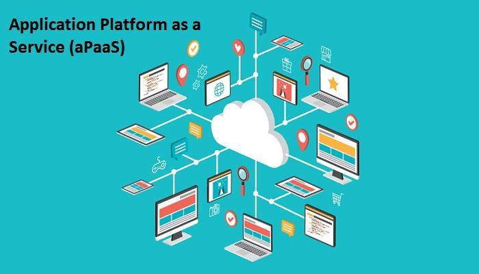 ApplicationPlatform as a Service（APaaS）Platform