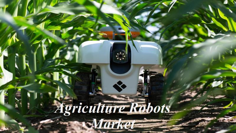 Agriculture Robots Market