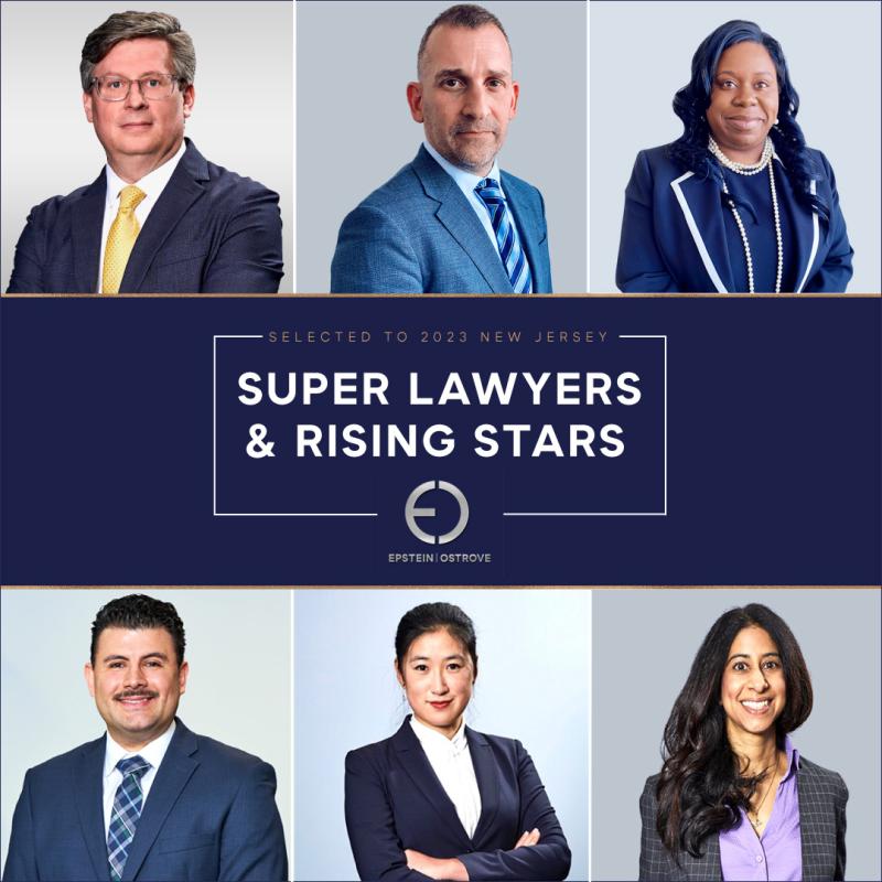 Six Epstein Ostrove, LLC Lawyers Named to New Jersey Super Lawyers or Super Lawyers Rising Stars Lists