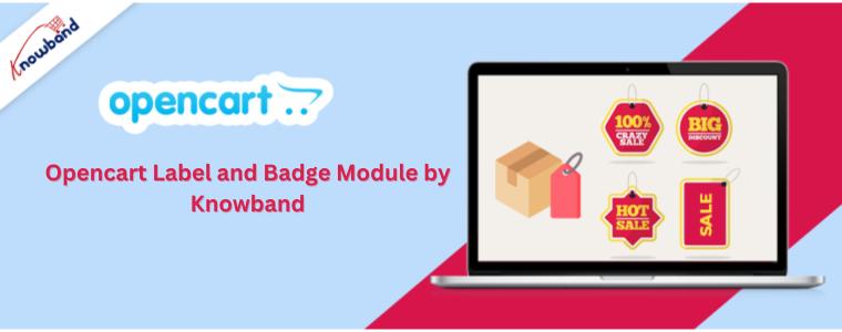 Knowband Launches Innovative Opencart Label and Badge Module
