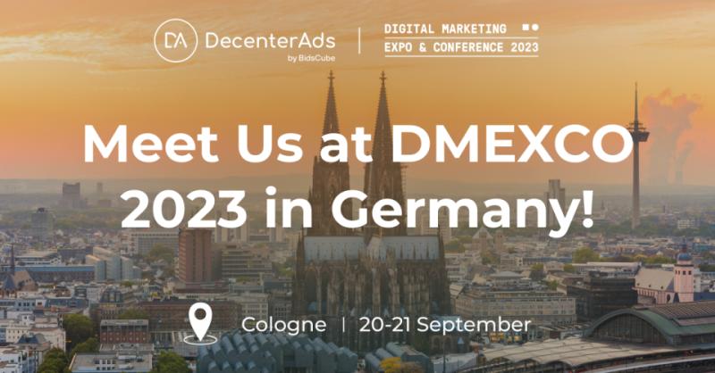 DecenterAds Explores Partnerships and Trends in APAC Ad Landscape at DMEXCO 2023