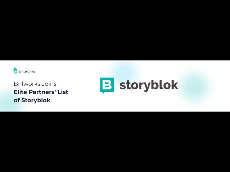 Brilworks Partners with Storyblok to Deliver Next-Level Content Management Solutions