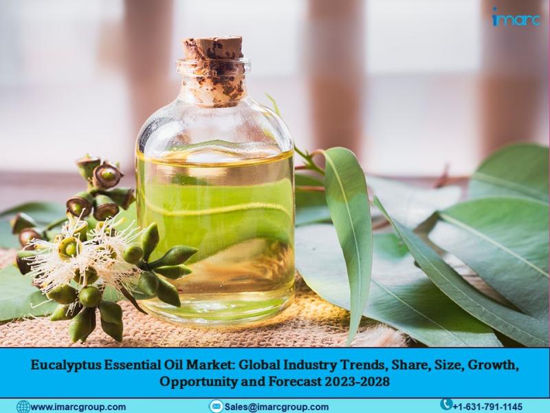 Eucalyptus Essential Oil Market Size Analysis, Business Scope, Drivers and Growth Opportunities by 2028