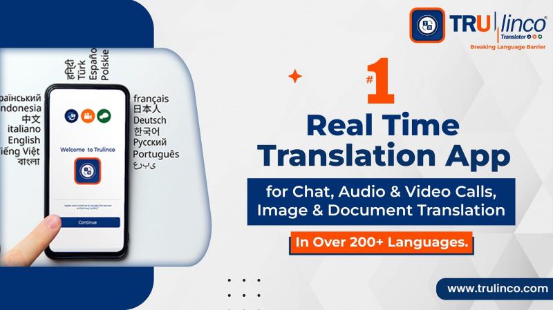 Trulinco, a real time language translation app