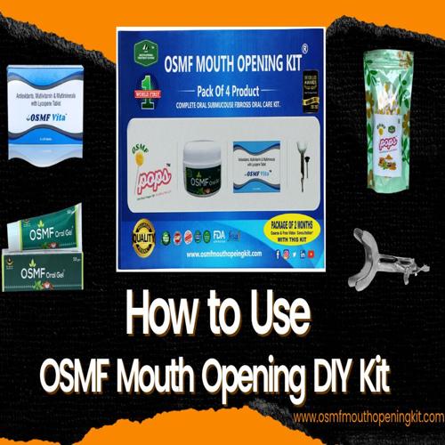 How to use OSMF Mouth Opening DIY Kit Pack of 4 Products at home.