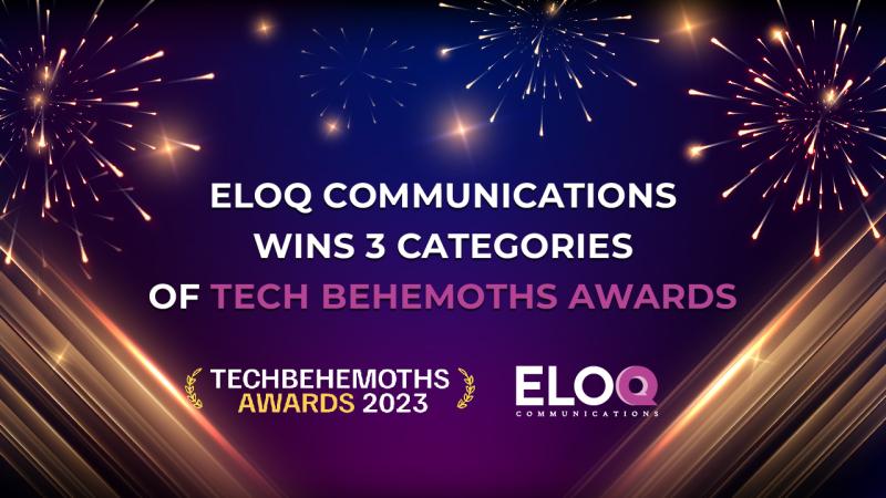 EloQ Communications wins Tech Behemoths awards in the Public Relations, Advertising, and Social Media Marketing categories
