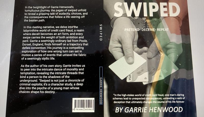 "Swiped" a True Crime Autobiography by Garrie Henwood, Explores