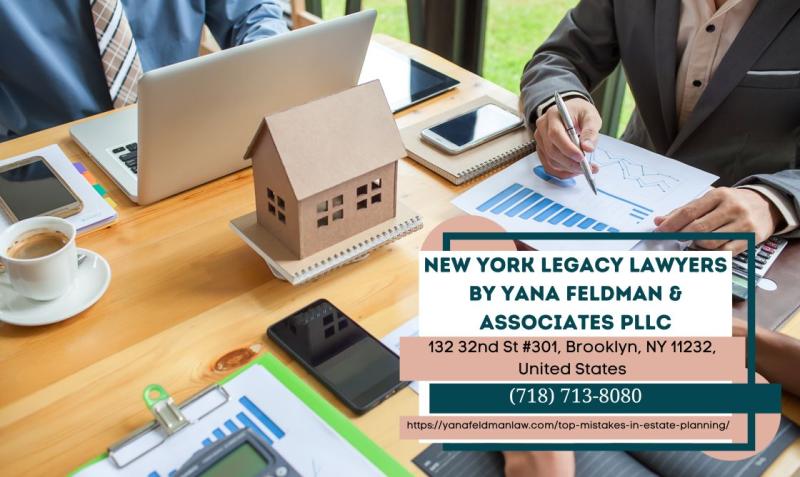 New York Estate Planning Lawyer Yana Feldman Highlights Common