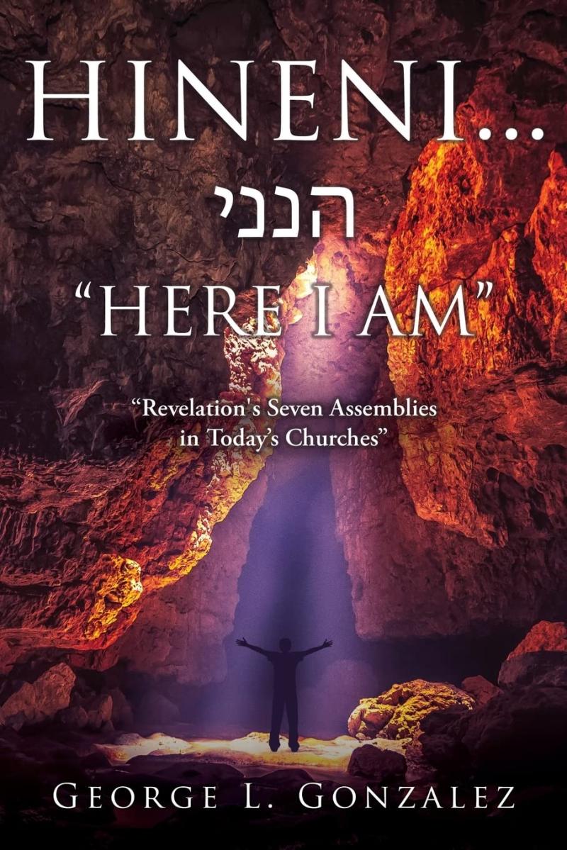 Hineni... "HERE I AM": "Revelation's Seven Assemblies