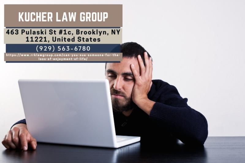 Brooklyn Personal Injury Attorney Samantha Kucher Details How To Pursue Compensation For Loss Of Enjoyment Of Life