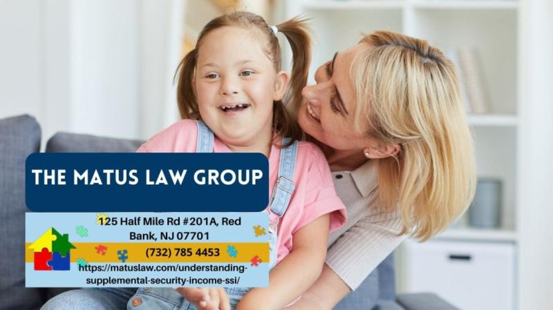New Jersey Special Needs Trust Attorney Christine Matus Highlights Vital SSI Planning for Families
