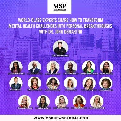 MSP News Global Collaborates with Dr. John Demartini and a Roster of World-Class Experts to Promote Mental Health Awareness