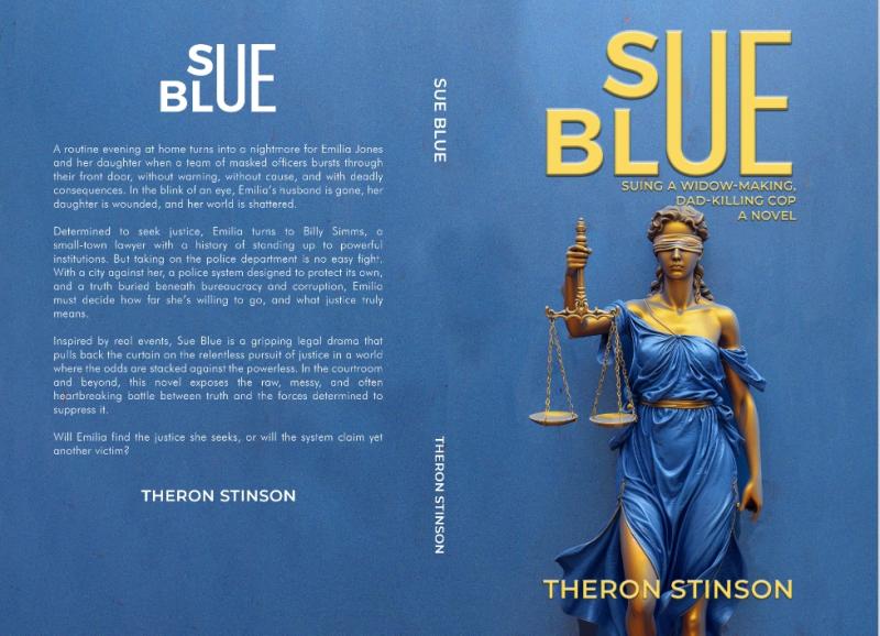 Sue Blue - Suing a Widow-Making, Dad-Killing Cop