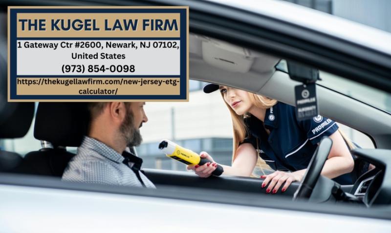 New Jersey DUI Attorney Rachel Kugel Highlights Blood Alcohol Content Laws and EtG Testing