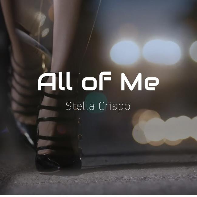 Stella Crispo Releases New Single and Promo Video 'All of Me' Out Now