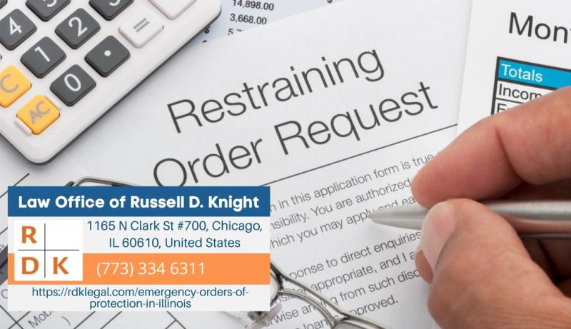 Illinois Divorce Attorney Russell D. Knight Details Emergency Orders Of Protection In Illinois